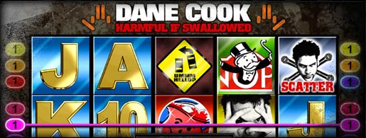 Dane Cook Slot